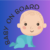 Baby on board dreng