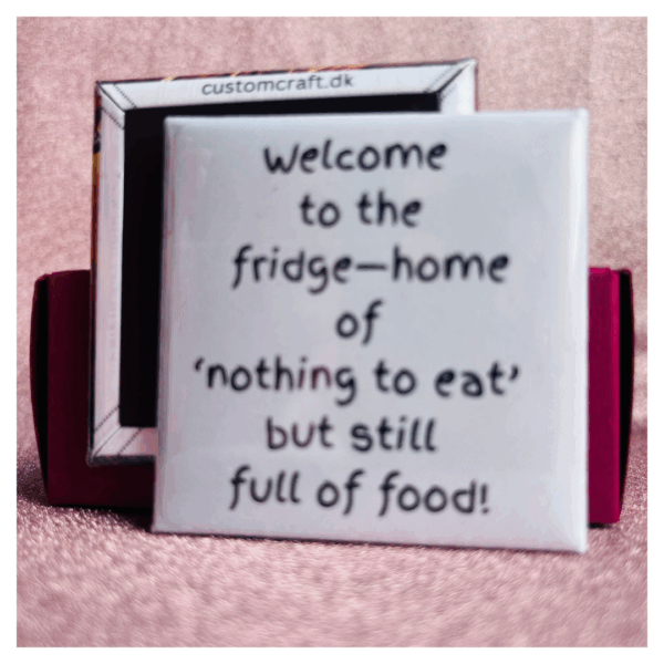 Welcome to the fridge-home of 'nothing to eat' but still full of food!